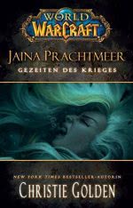 Jaina Prachtmeer - Gezeiten des Krieges - Warcraft Buch